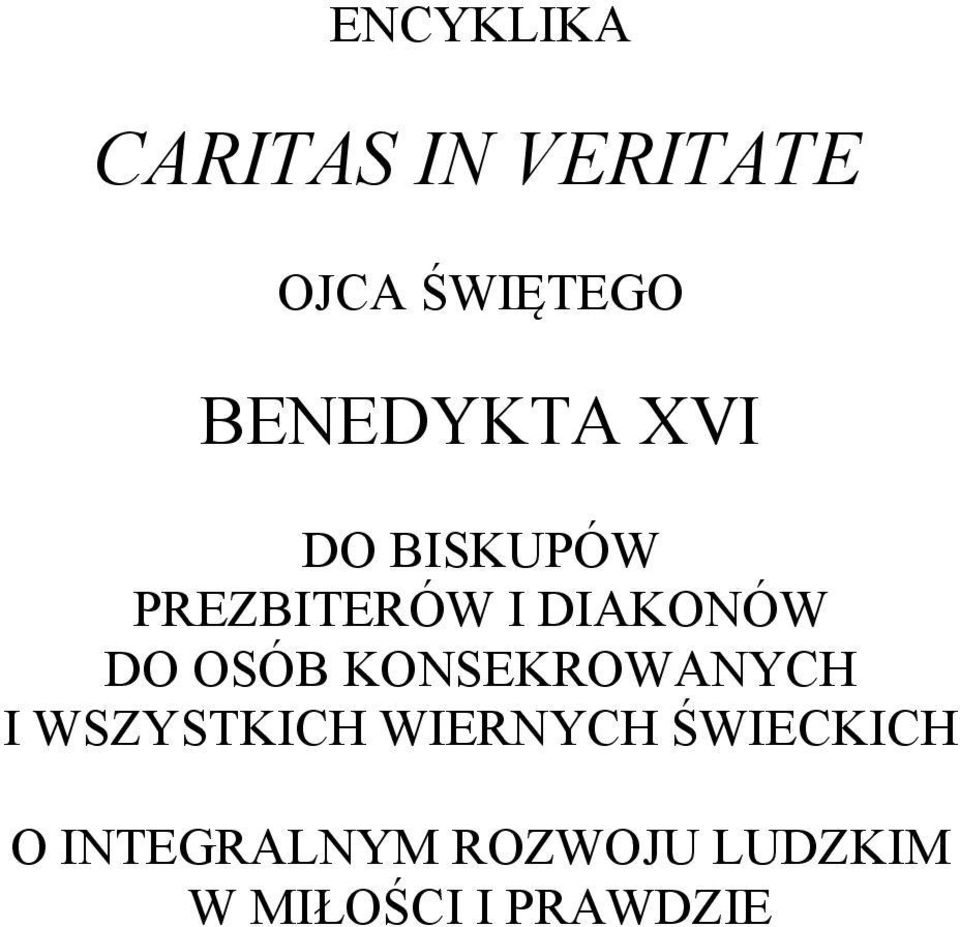 DO OSÓB KONSEKROWANYCH I WSZYSTKICH WIERNYCH