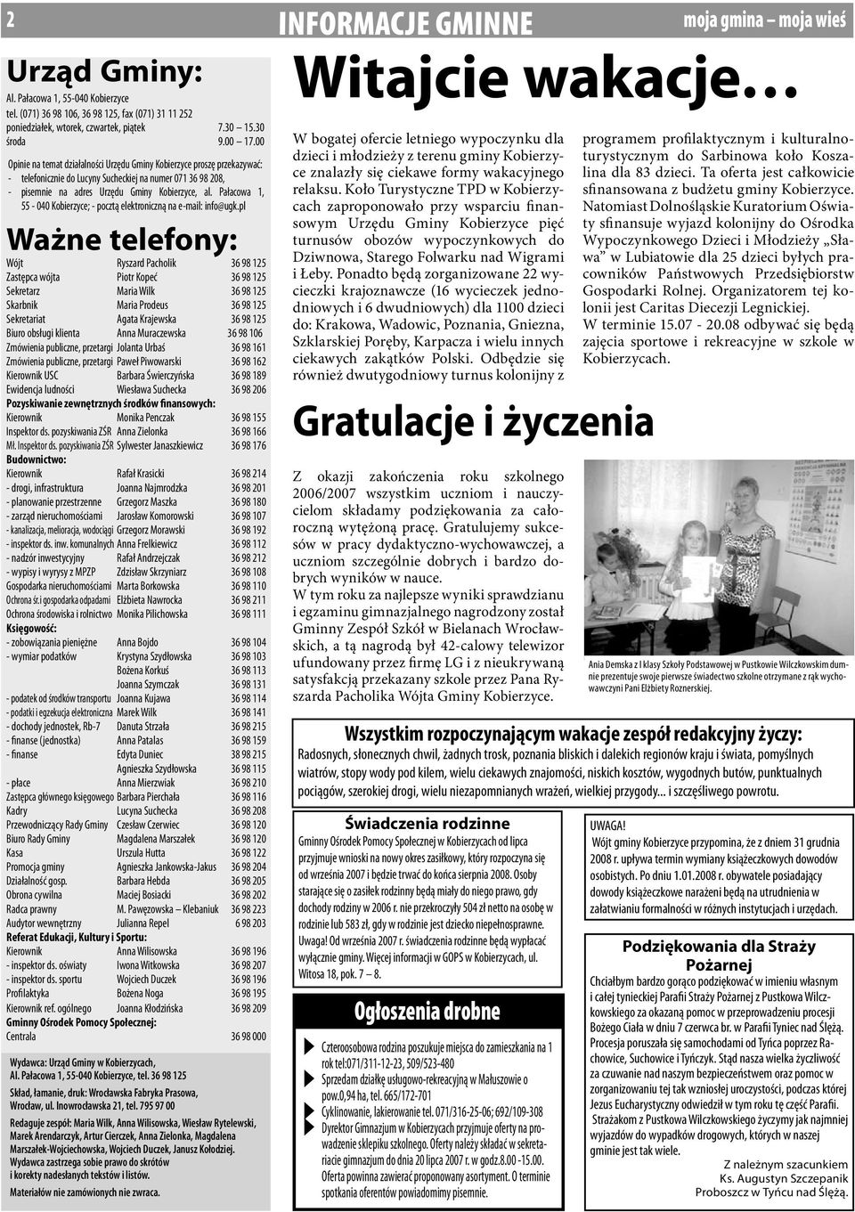 Pałacowa 1, 55-040 Kobierzyce; - pocztą elektroniczną na e-mail: info@ugk.