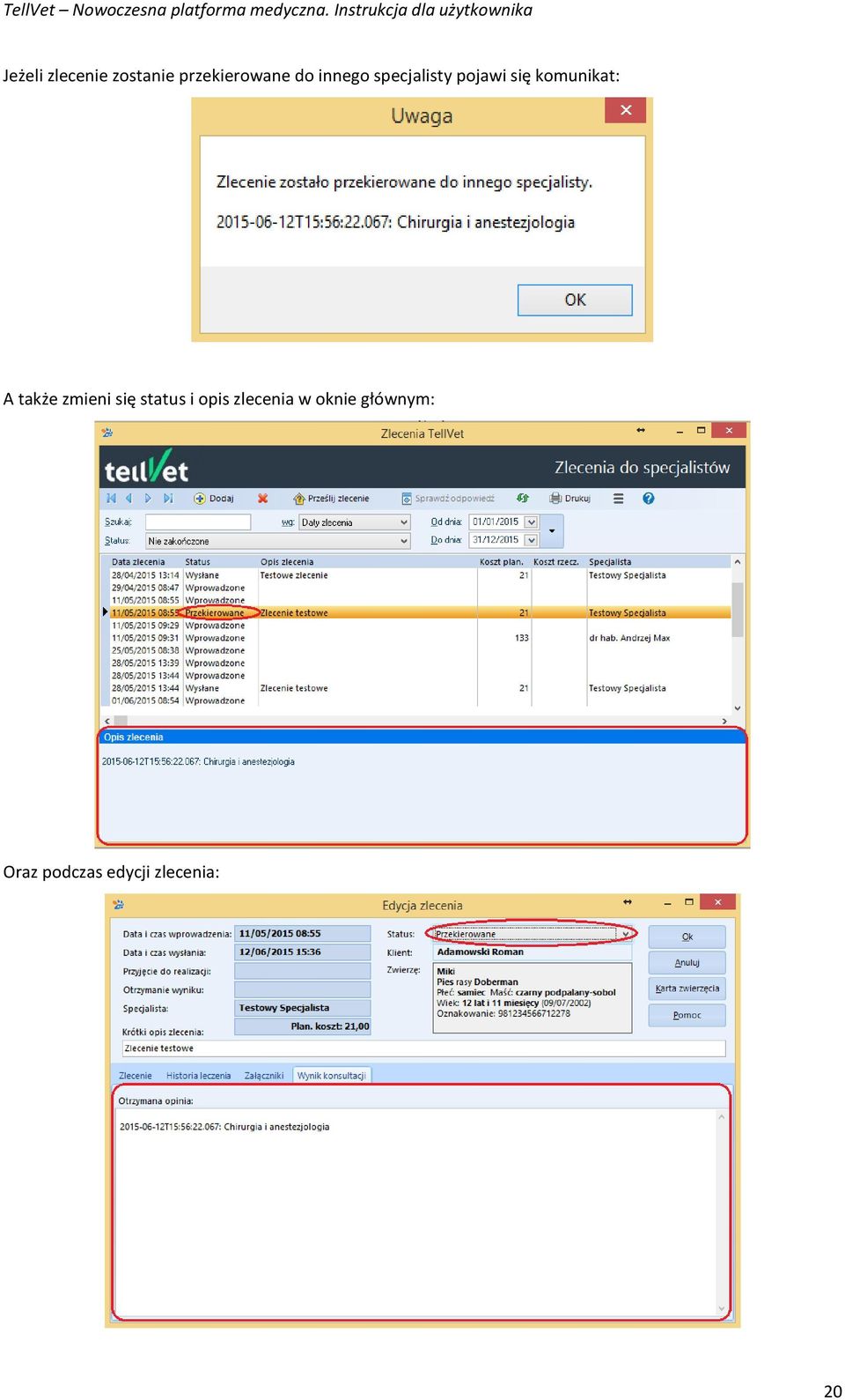 także zmieni się status i opis zlecenia w