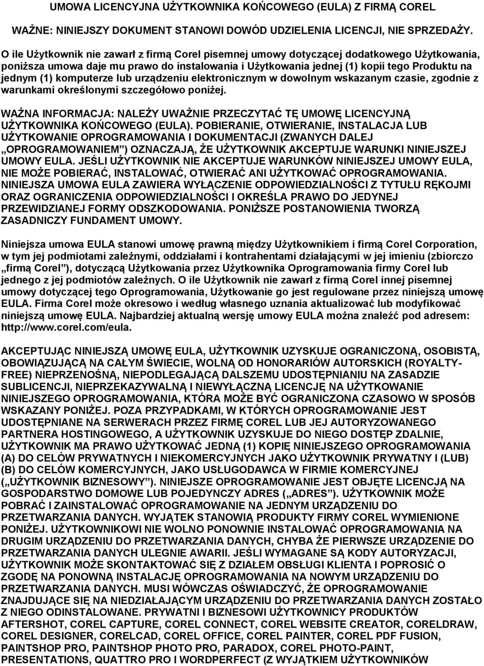 komputerze lub urządzeniu elektronicznym w dowolnym wskazanym czasie, zgodnie z warunkami określonymi szczegółowo poniżej.