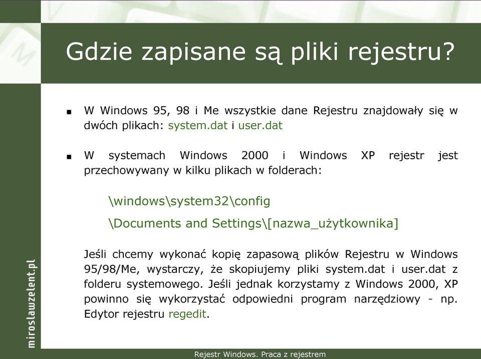 Settings\[nazwa_użytkownika] Jeśli chcemy wykonać kopię zapasową plików Rejestru w Windows 95/98/Me, wystarczy, że skopiujemy pliki system.