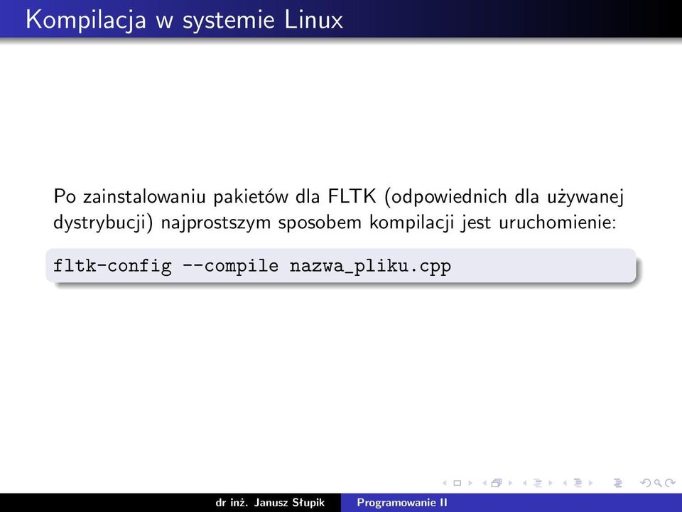 dystrybucji) najprostszym sposobem kompilacji