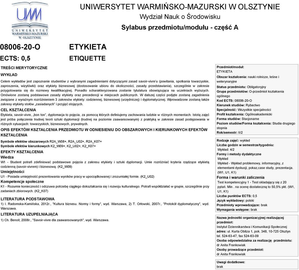 szczególnie w zakresie przygotowania się do rozmowy kwalifikacyjnej. Ponadto scharakteryzowana zostanie tytulatura obowiązująca na uczelniach wyższych.