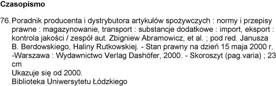 substancje dodatkowe : import, eksport : kontrola jakości / zespół aut. Zbigniew Abramowicz, et al. ; pod red.