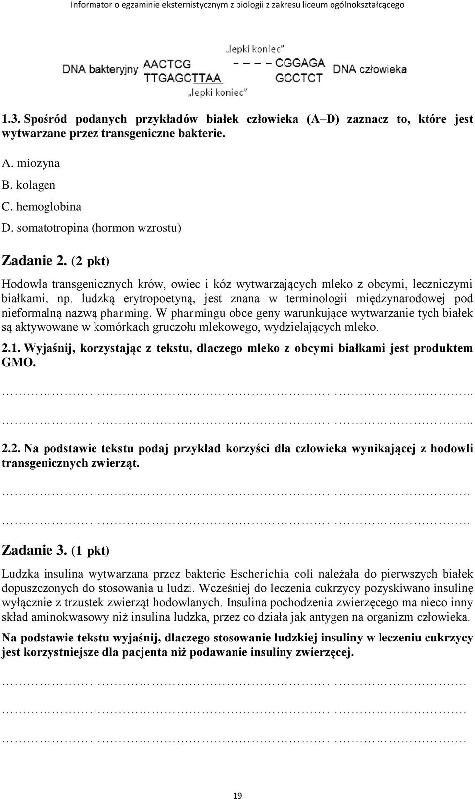 ludzką erytropoetyną, jest znana w terminologii międzynarodowej pod nieformalną nazwą pharming.