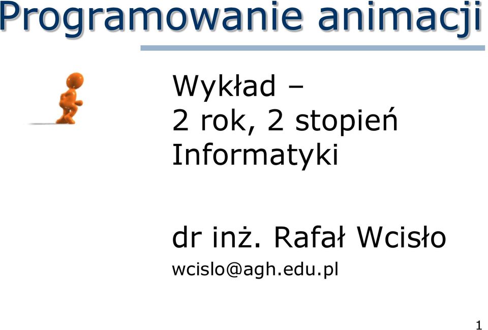 Informatyki dr inż.