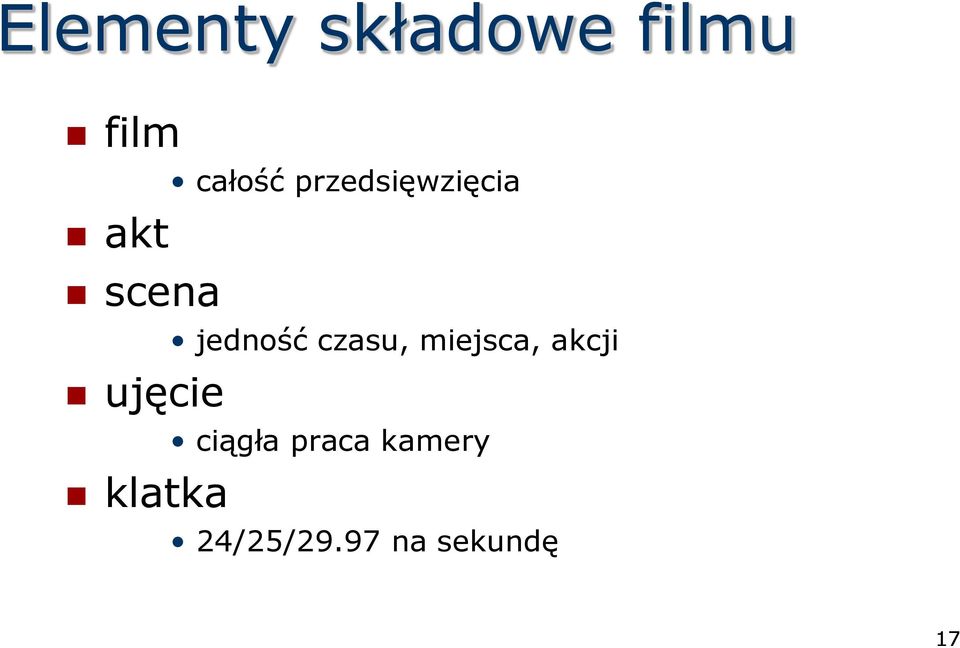 przedsięwzięcia jedność czasu,