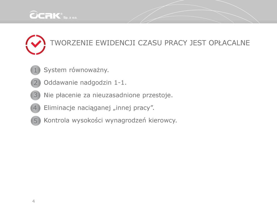 Nie płacenie za nieuzasadnione przestoje.