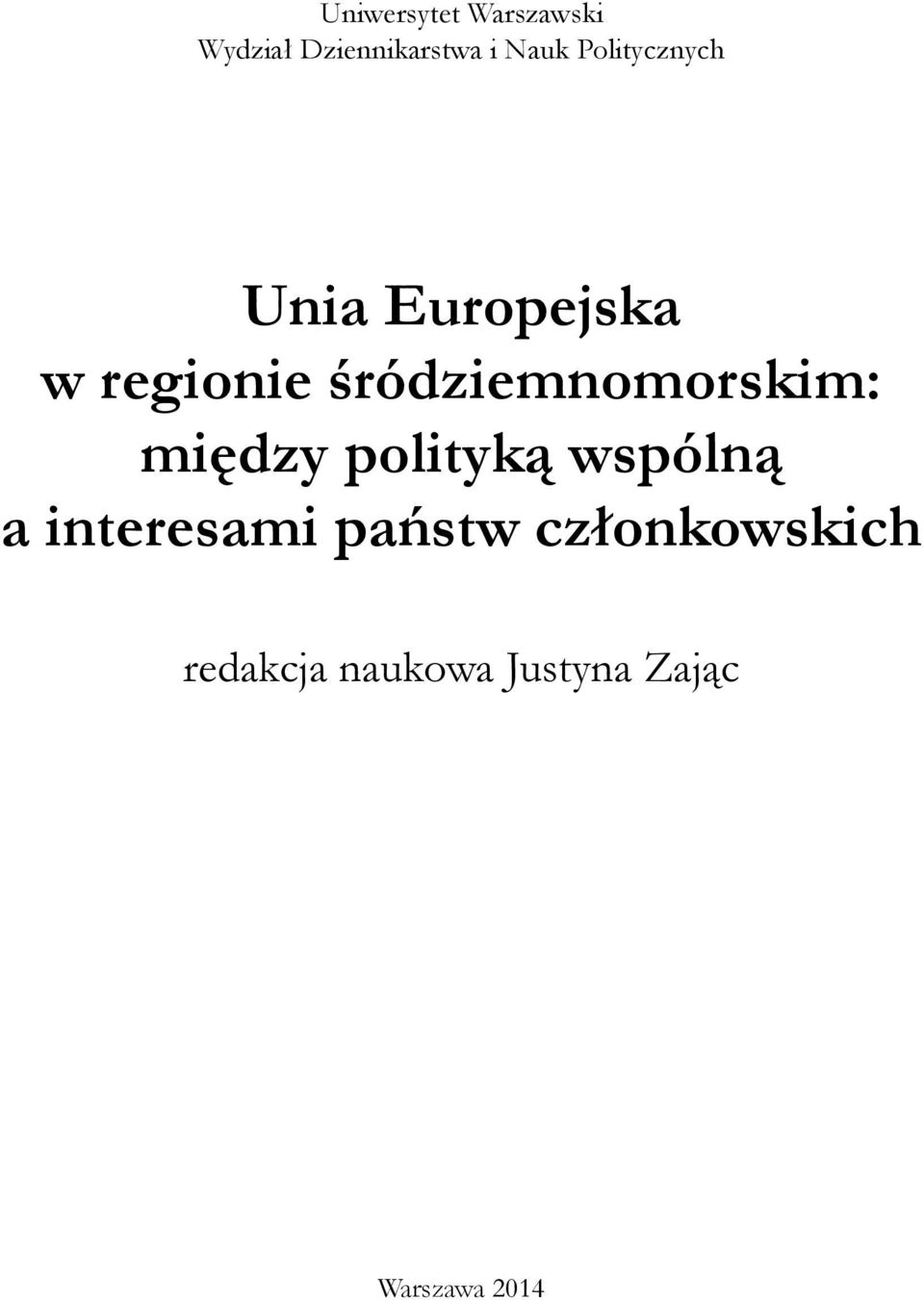 śródziemnomorskim: między polityką wspólną a