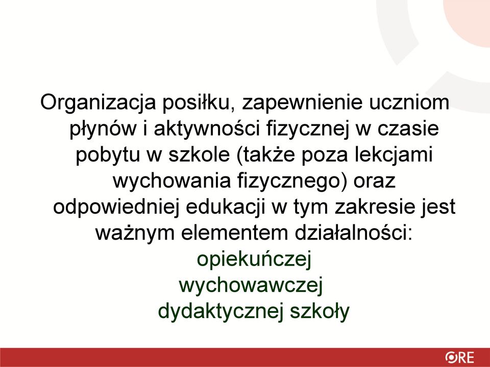 wychowania fizycznego) oraz odpowiedniej edukacji w tym zakresie