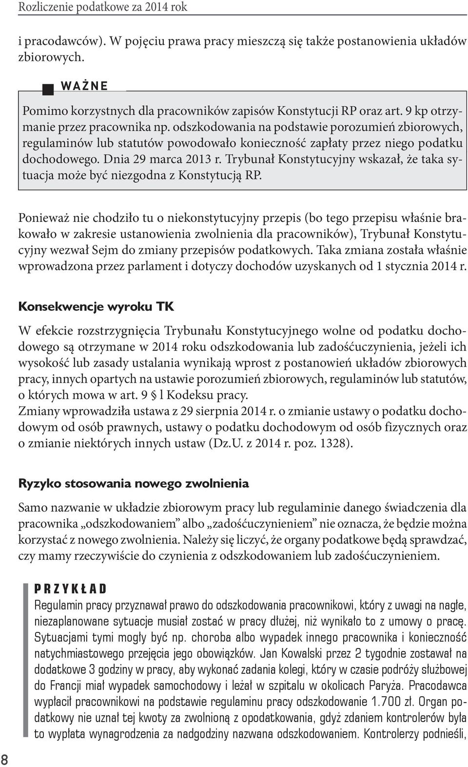 i innych opartych Dnia 29 na marca ustawie 2013 porozumień r.