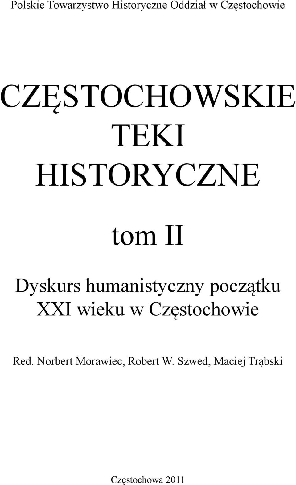 humanistyczny początku XXI wieku w Częstochowie Red.