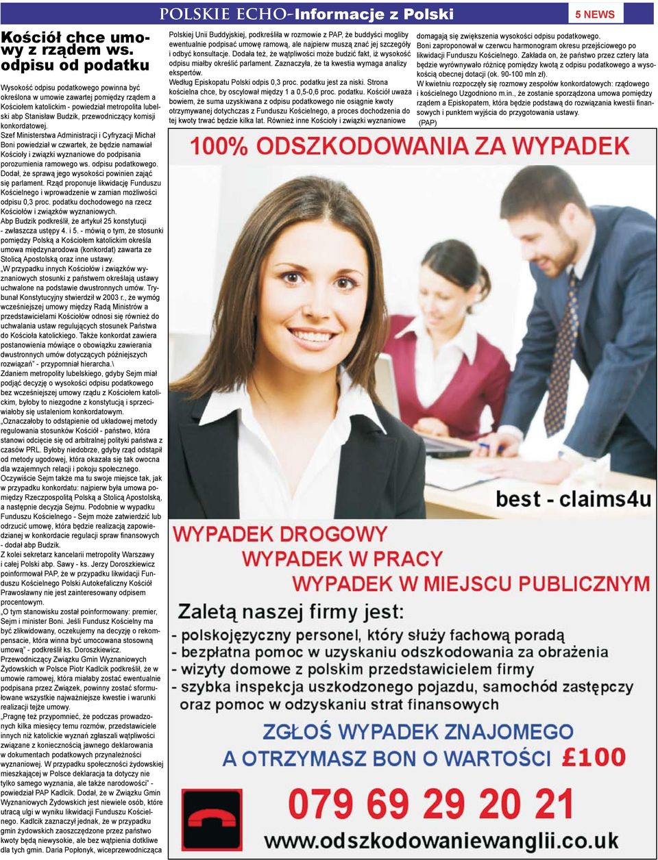 komisji konkordatowej. Szef Ministerstwa Administracji i Cyfryzacji Michał Boni powiedział w czwartek, że będzie namawiał Kościoły i związki wyznaniowe do podpisania porozumienia ramowego ws.