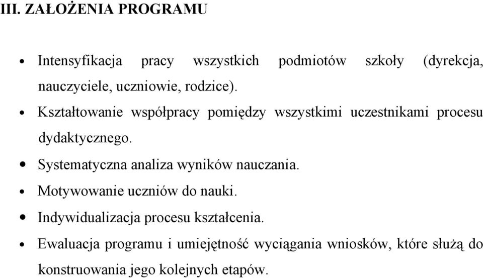 Systematyczna analiza wyników nauczania. Motywowanie uczniów do nauki.