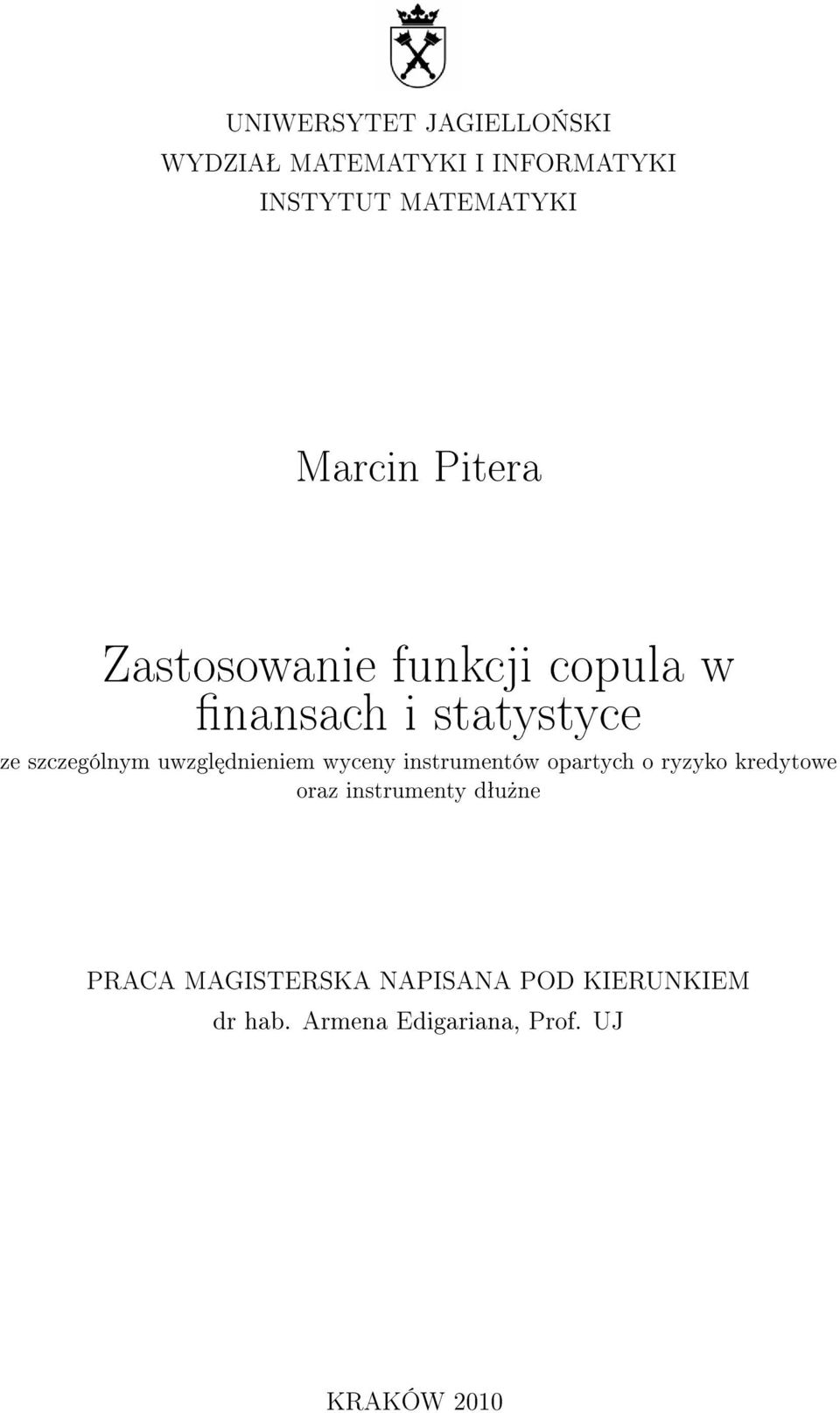 uwzgl dnieniem wyceny instrumentów opartych o ryzyko kredytowe oraz instrumenty