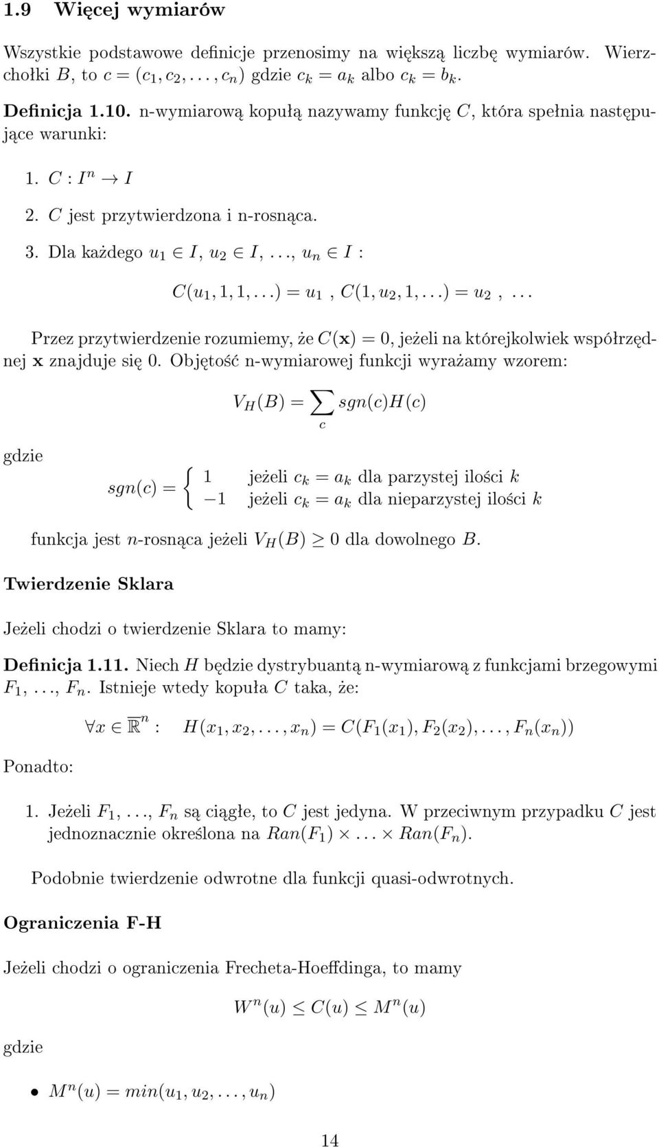 ..) = u 2,... Przez przytwierdzenie rozumiemy,»e C(x) = 0, je»eli na którejkolwiek wspóªrz dnej x znajduje si 0.