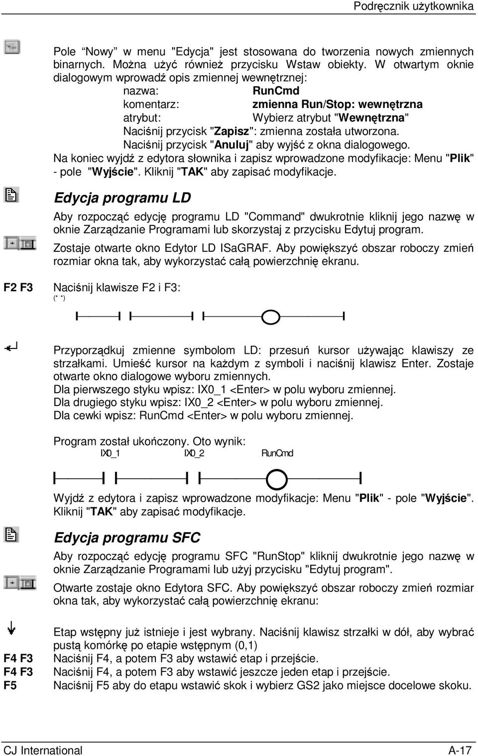 utworzona. Naciśnij przycisk "Anuluj" aby wyjść z okna dialogowego. Na koniec wyjdź z edytora słownika i zapisz wprowadzone modyfikacje: Menu "Plik" - pole "Wyjście".