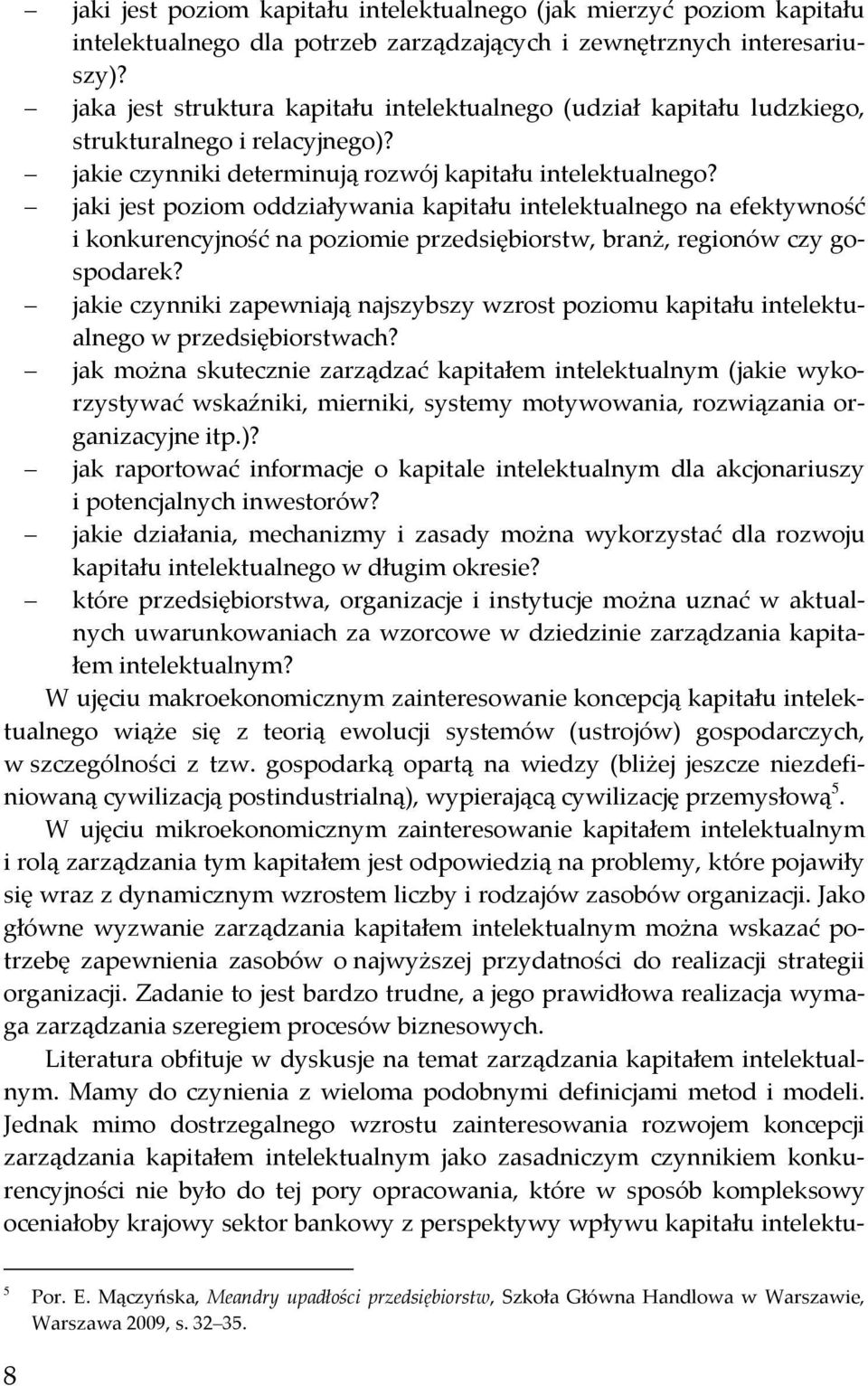 jaki jest poziom oddziaływania kapitału intelektualnego na efektywność i konkurencyjność na poziomie przedsiębiorstw, branż, regionów czy gospodarek?