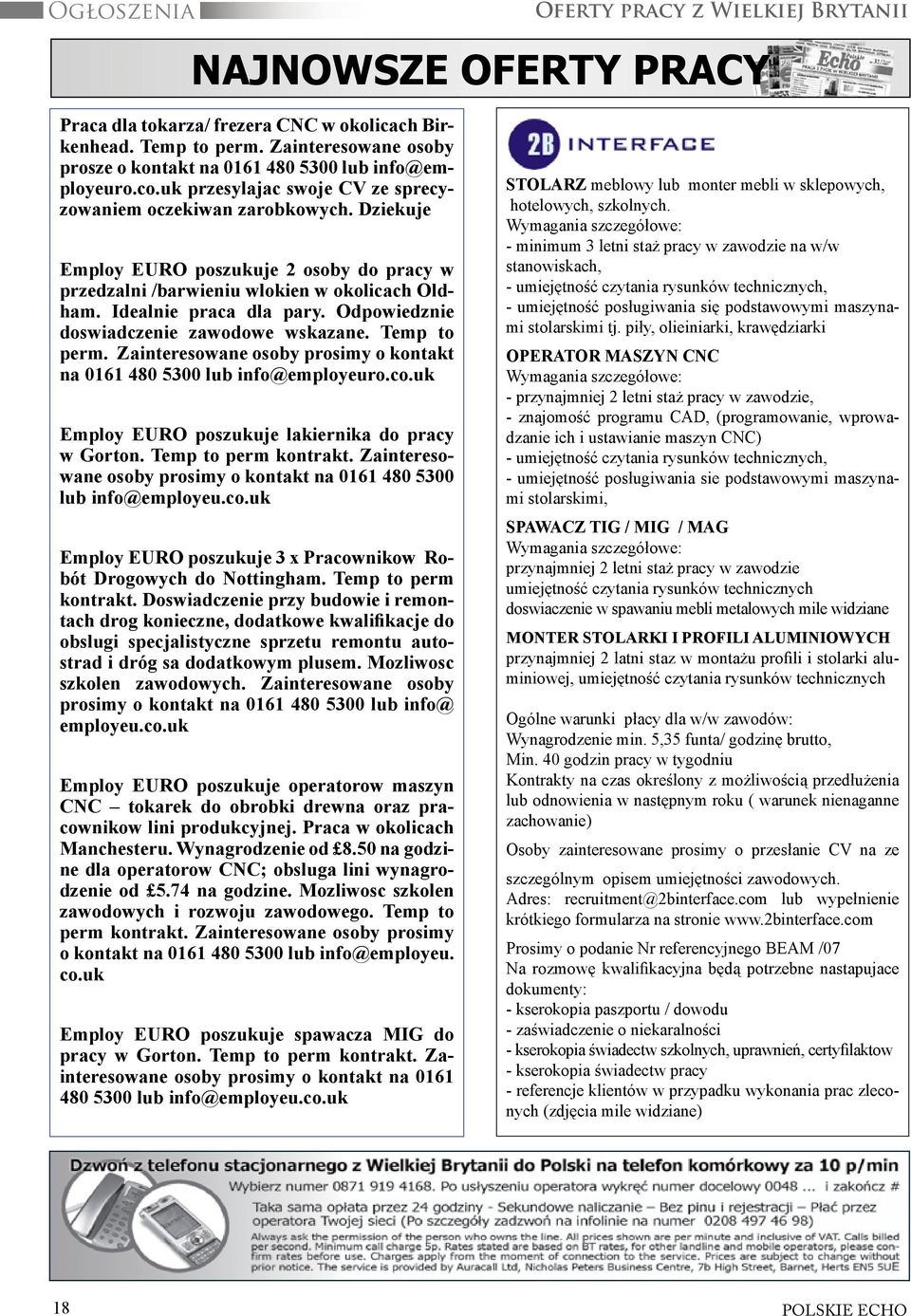 Dziekuje Employ EURO poszukuje 2 osoby do pracy w przedzalni /barwieniu wlokien w okolicach Oldham. Idealnie praca dla pary. Odpowiedznie doswiadczenie zawodowe wskazane. Temp to perm.