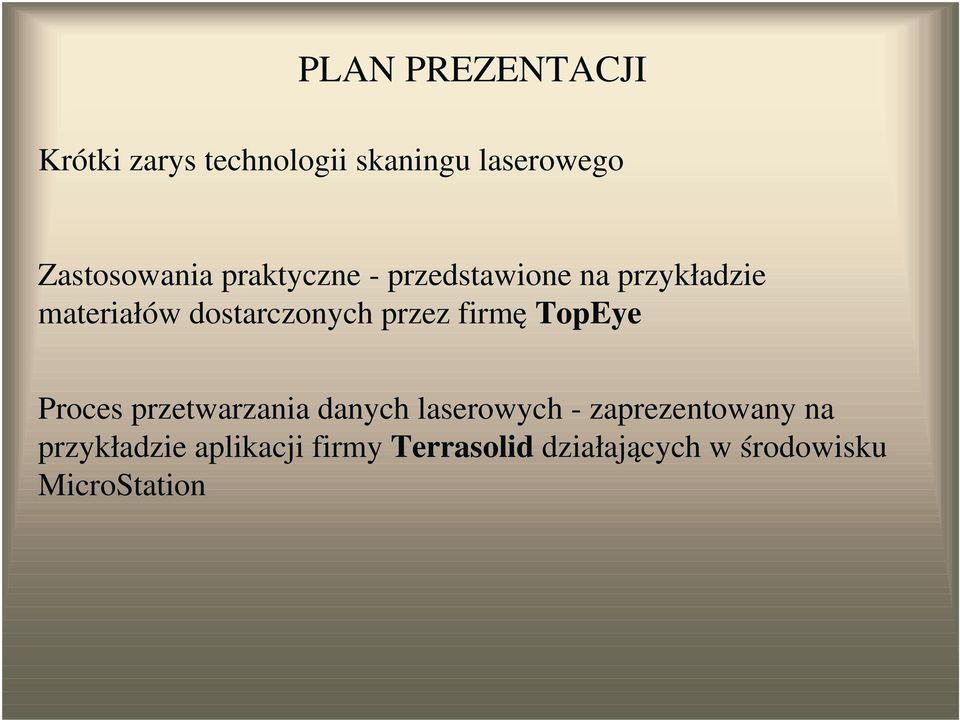 firmę TopEye Proces przetwarzania danych laserowych - zaprezentowany na