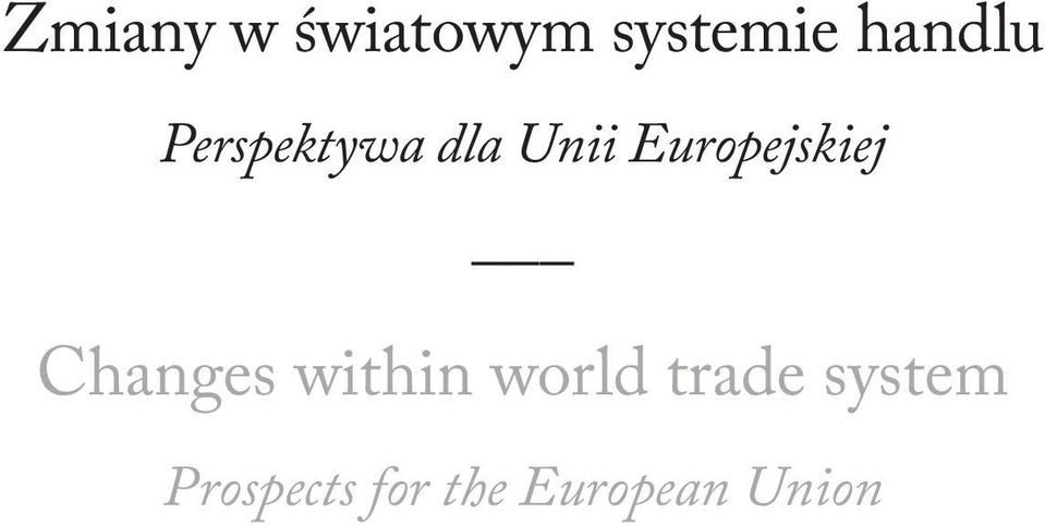 Europejskiej Changes within world