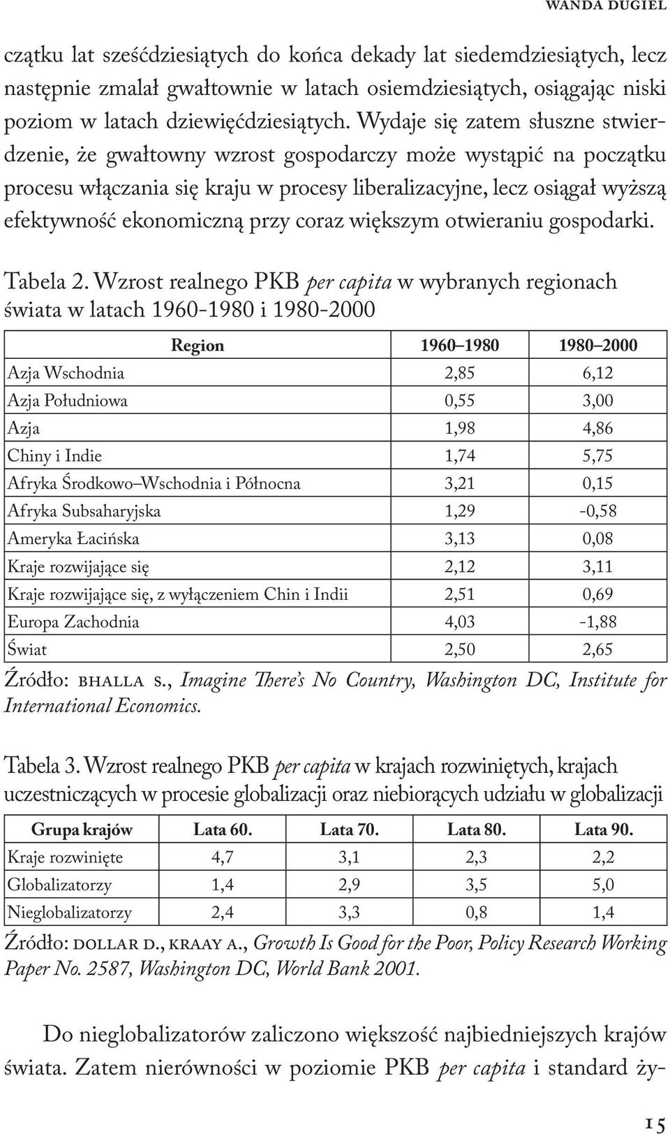 przy coraz większym otwieraniu gospodarki. Tabela 2.