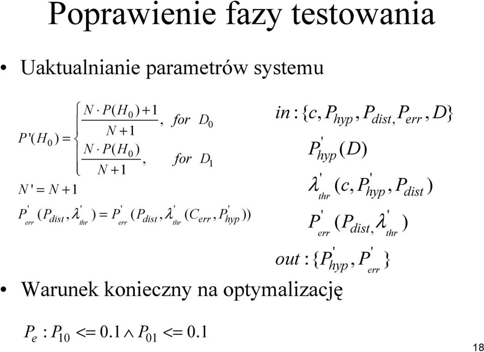 for D 0 1 in :{ c, P, P P, D} P λ P ' hyp ' thr ' err hyp dist, err ( D) ' hyp ' hyp (, cp, P ) ( P λ