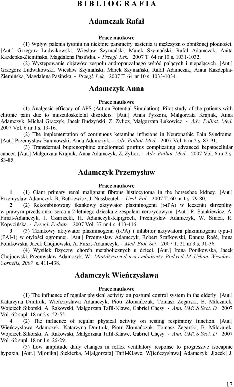 (2) Występowanie objawów zespołu andropauzalnego wśród palących i niepalących. [Aut.