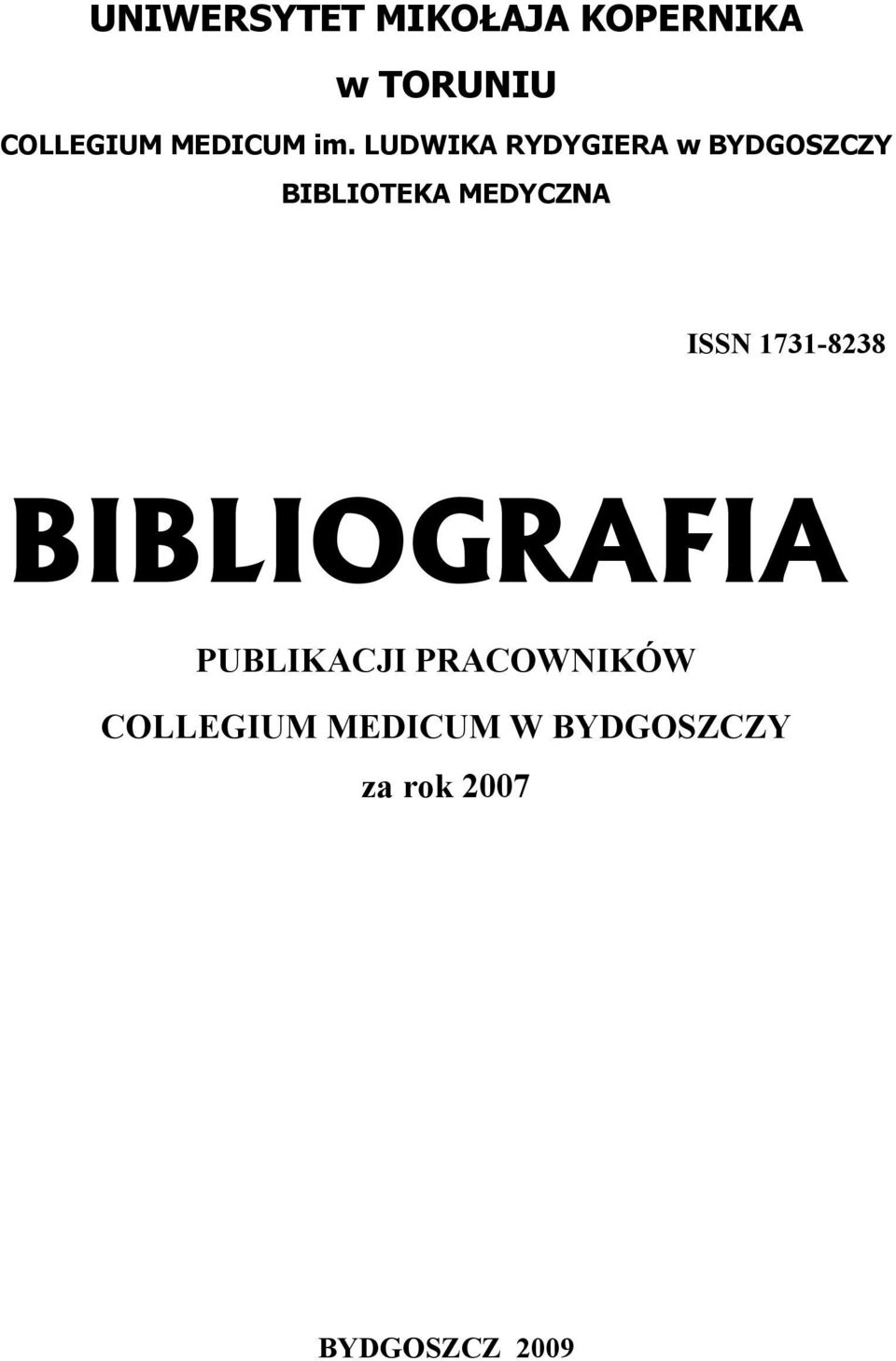 LUDWIKA RYDYGIERA w BYDGOSZCZY BIBLIOTEKA MEDYCZNA ISSN