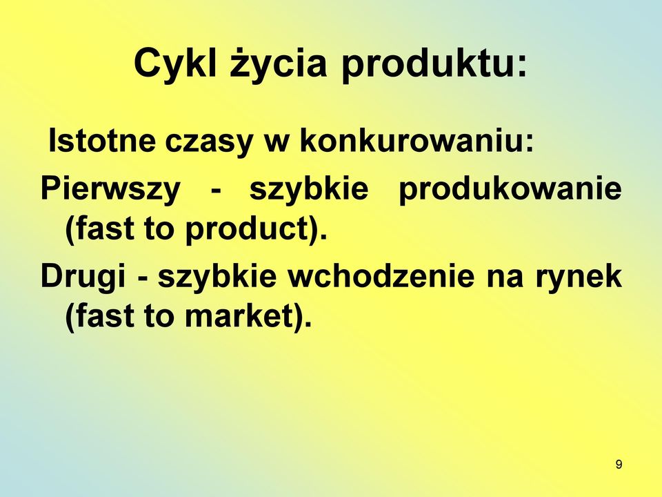 produkowanie (fast to product).