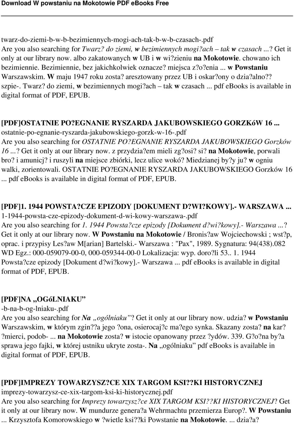 aresztowany przez UB i oskar?ony o dzia?alno?? szpie-. Twarz? do ziemi, w bezimiennych mogi?ach tak w czasach... pdf ebooks is available in digital format of PDF, EPUB. [PDF]OSTATNIE PO?