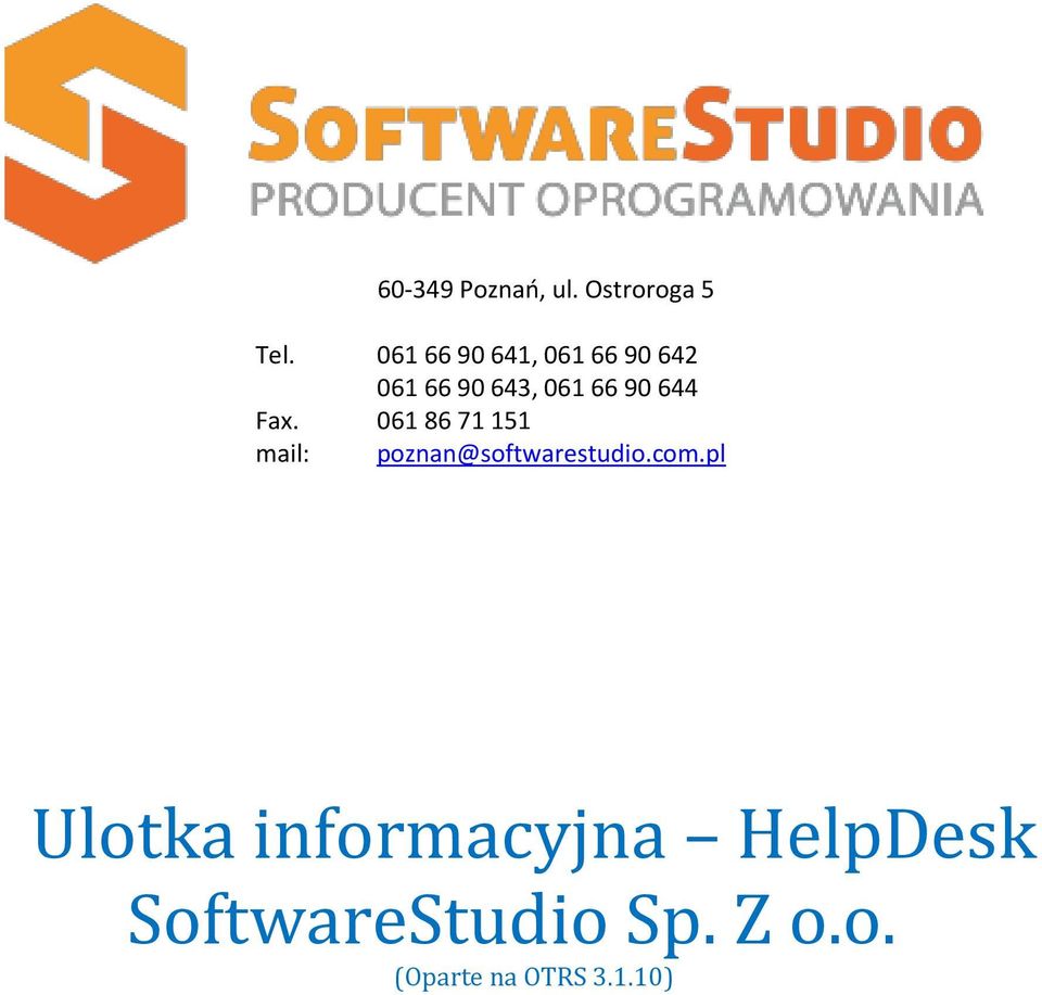 644 Fax. 061 86 71 151 mail: poznan@softwarestudio.com.