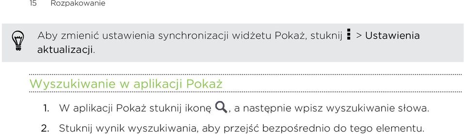 W aplikacji Pokaż stuknij ikonę, a następnie wpisz wyszukiwanie słowa.