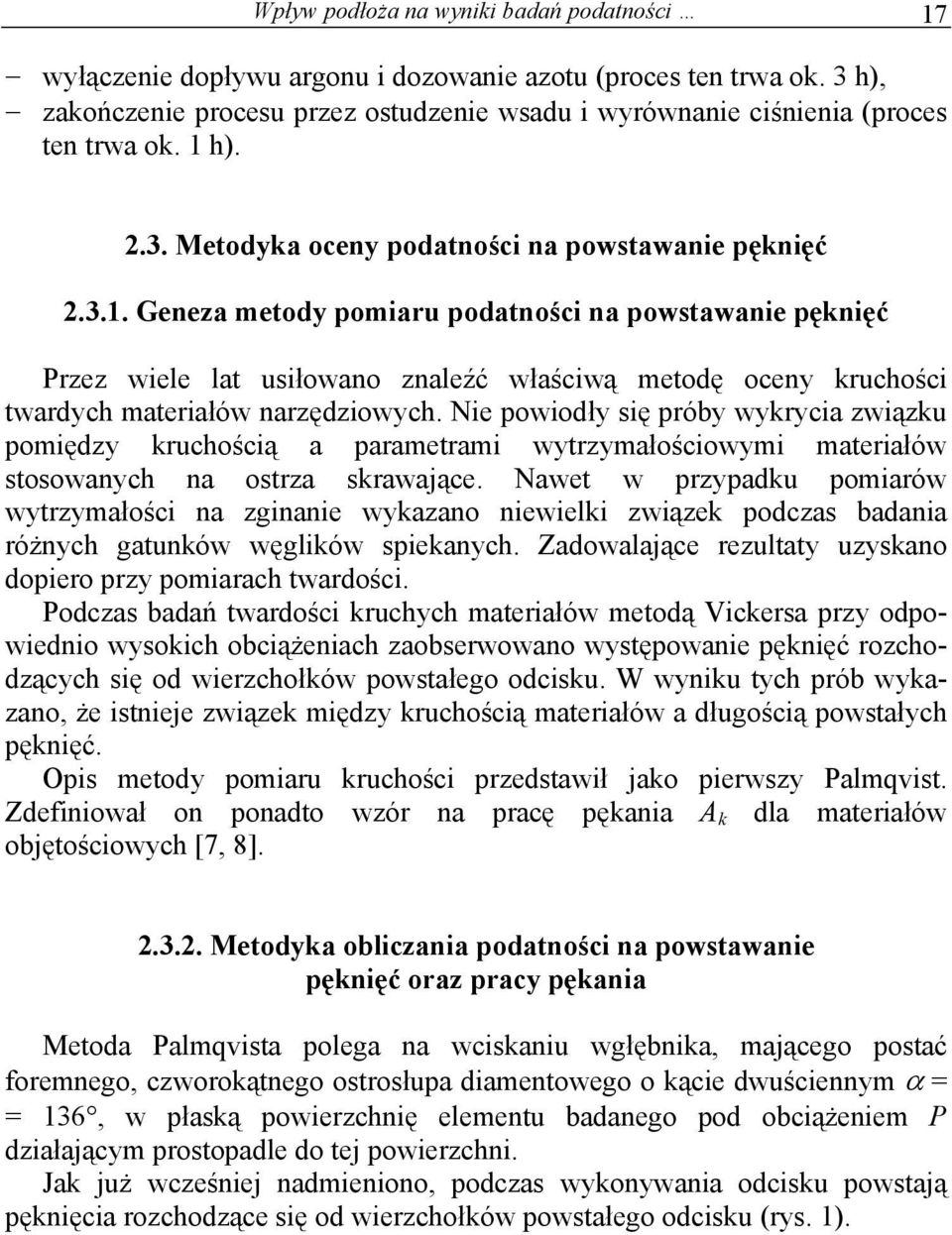 h). 2.3. Metodyka oceny podatności na powstawanie pęknięć 2.3.1.