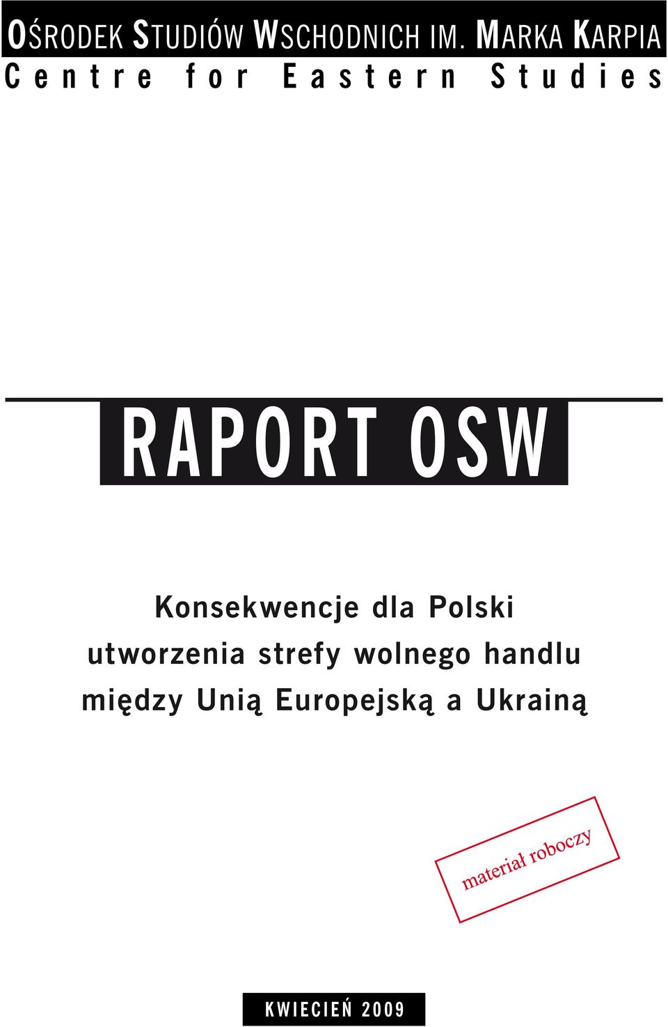 OSW Konsekwencje dla Polski utworzenia strefy