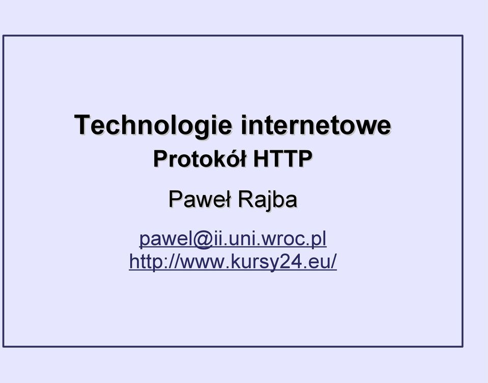 pawel@ii.uni.wroc.