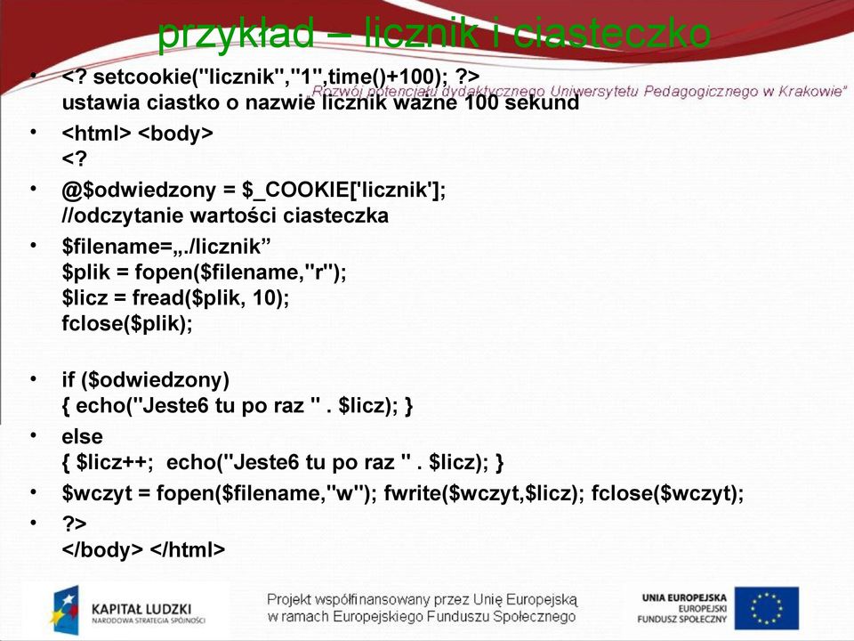 @$odwiedzony = $_COOKIE['licznik']; //odczytanie wartości ciasteczka $filename=.