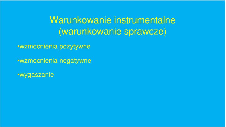 (warunkowanie sprawcze)