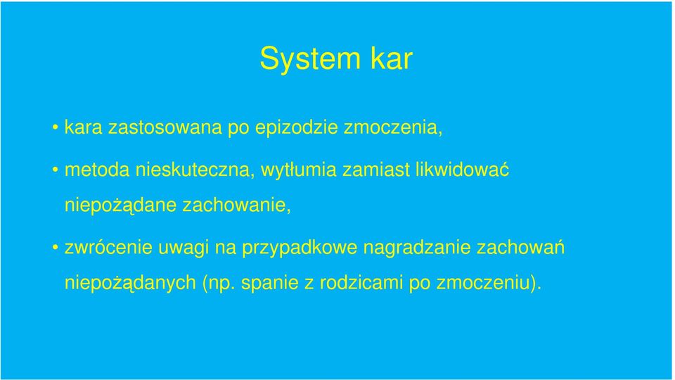 niepoŝądane zachowanie, zwrócenie uwagi na przypadkowe