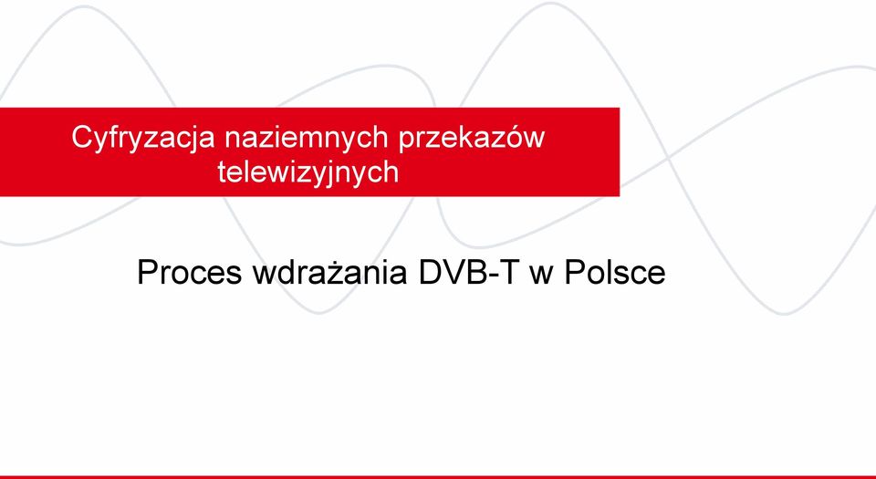 telewizyjnych Proces