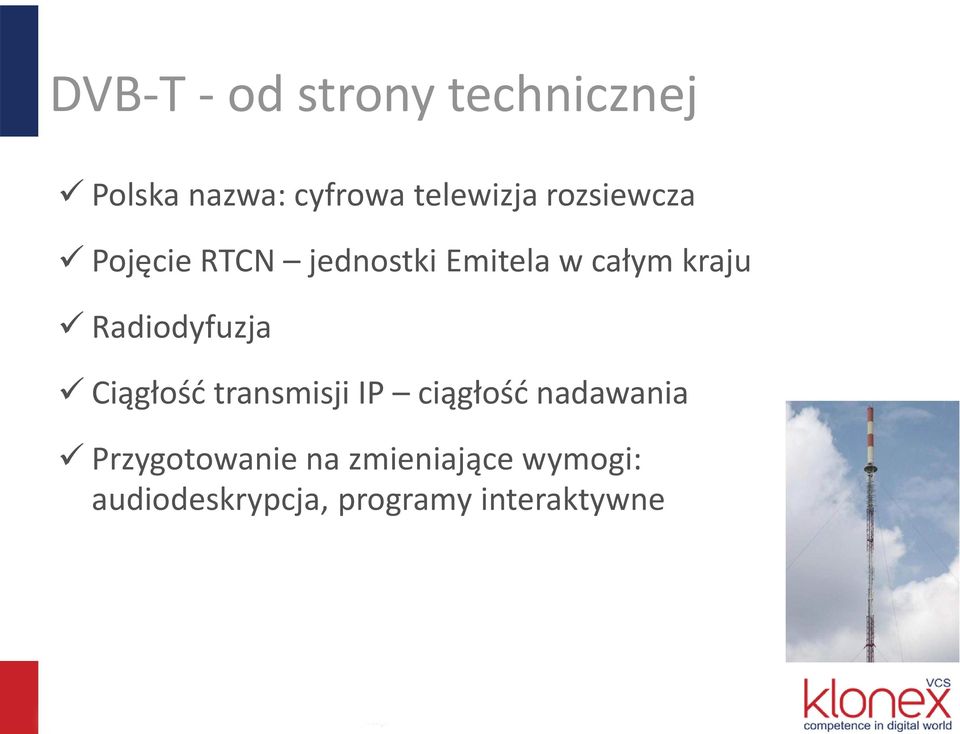 Radiodyfuzja Ciągłość transmisji IP ciągłość nadawania