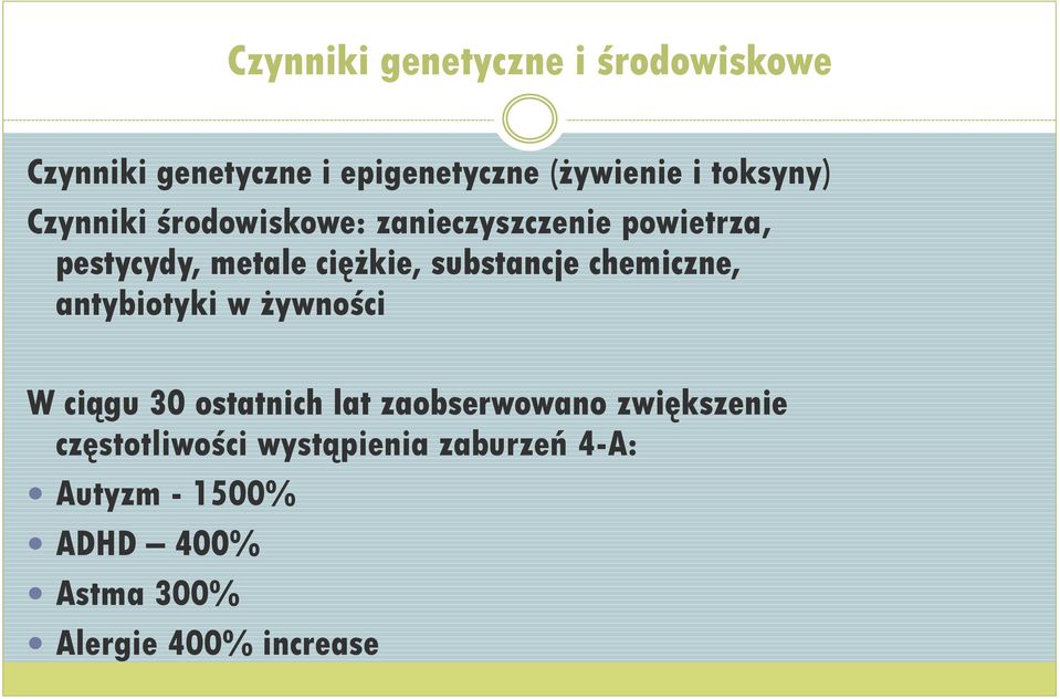 substancje chemiczne, antybiotyki w żywności W ciągu 30 ostatnich lat zaobserwowano