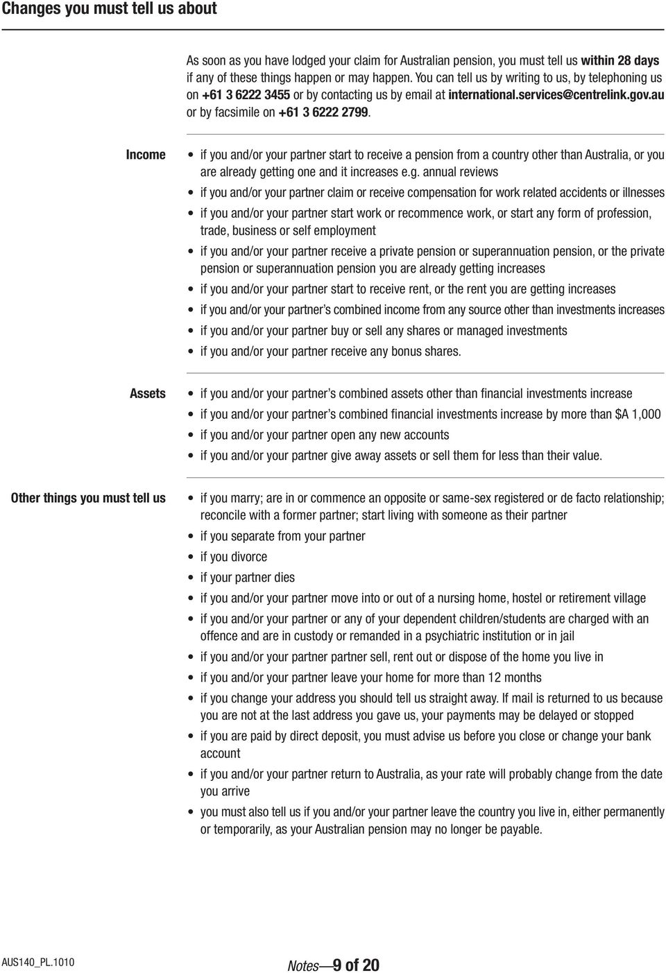 Income if you and/or your partner start to receive a pension from a country other than Australia, or you are already ge