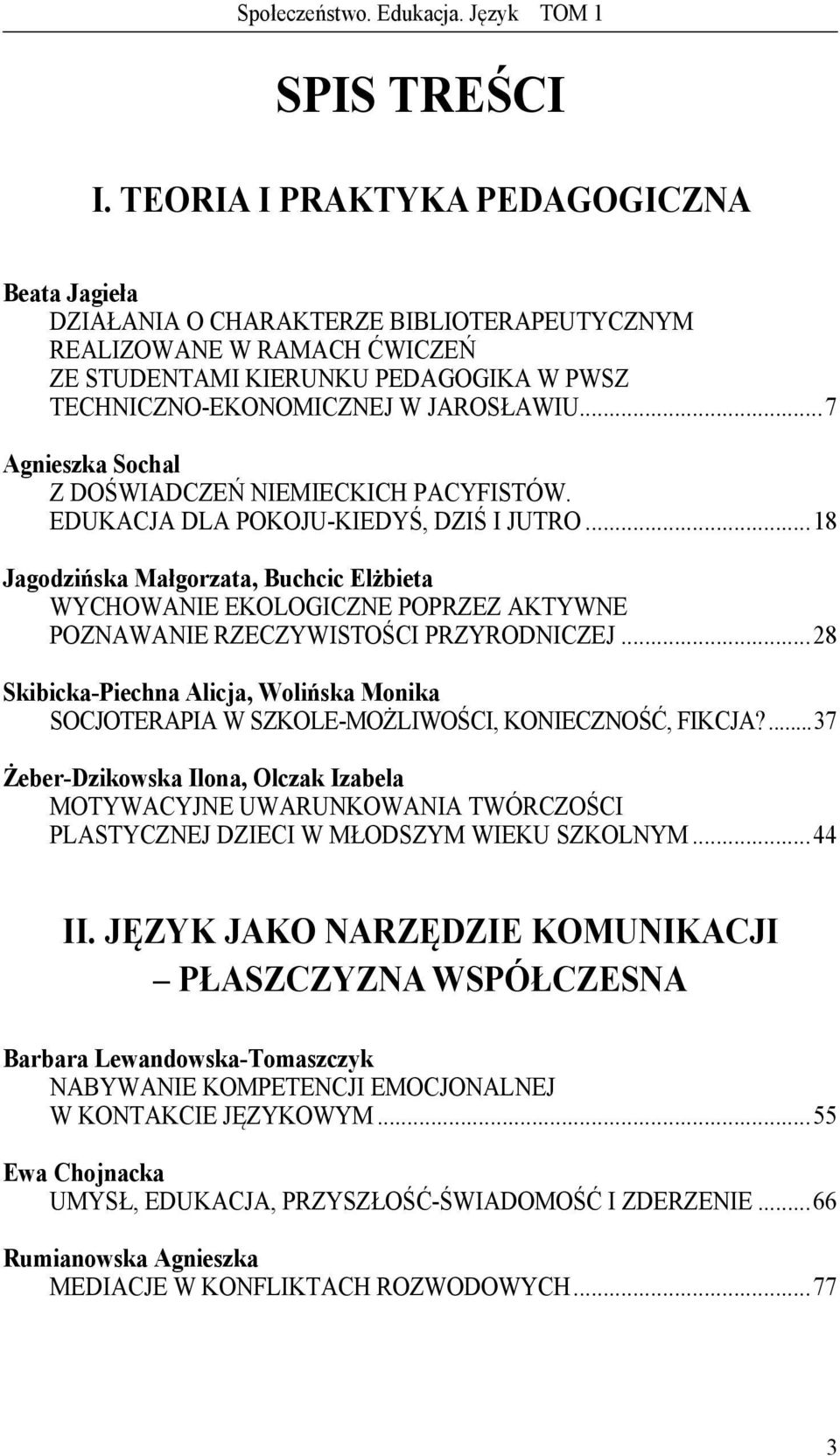 ..7 Agnieszka Sochal Z DOŚWIADCZEŃ NIEMIECKICH PACYFISTÓW. EDUKACJA DLA POKOJU-KIEDYŚ, DZIŚ I JUTRO.