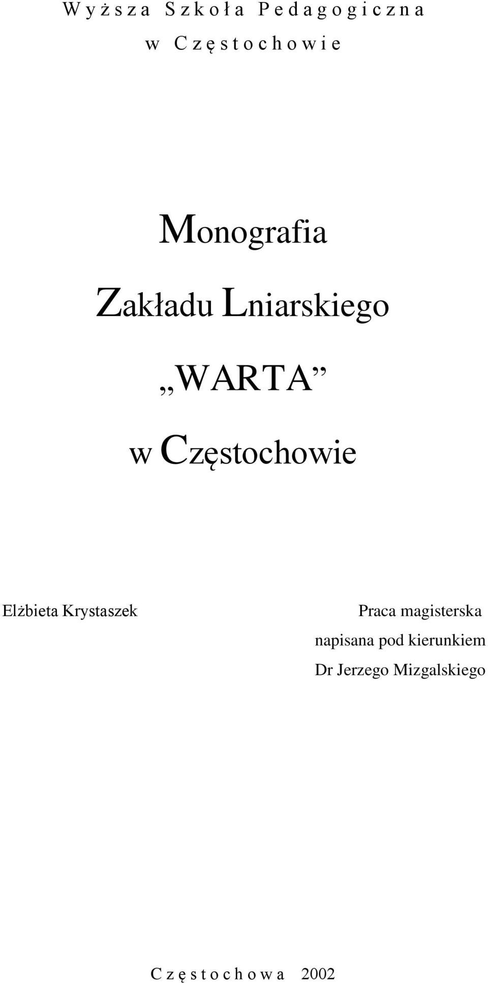 Częstochowie Elżbieta Krystaszek Praca magisterska napisana