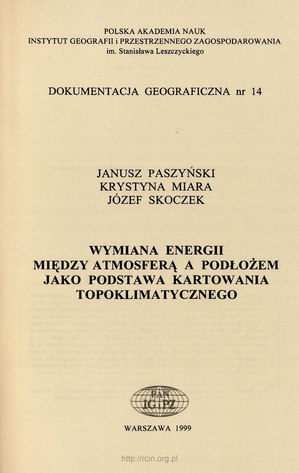 Stanisława Leszczyckiego DOKUMENTACJA GEOGRAFICZNA nr 14 JANUSZ