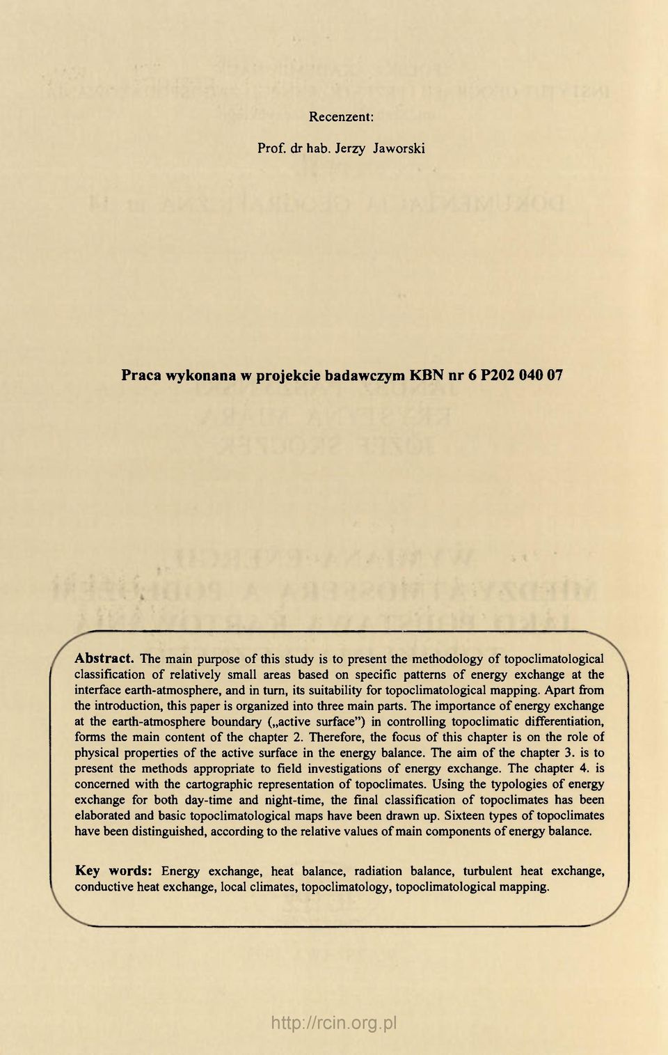 earth-atmosphere, and in turn, its suitability for topoclimatological mapping. Apart from the introduction, this paper is organized into three main parts.