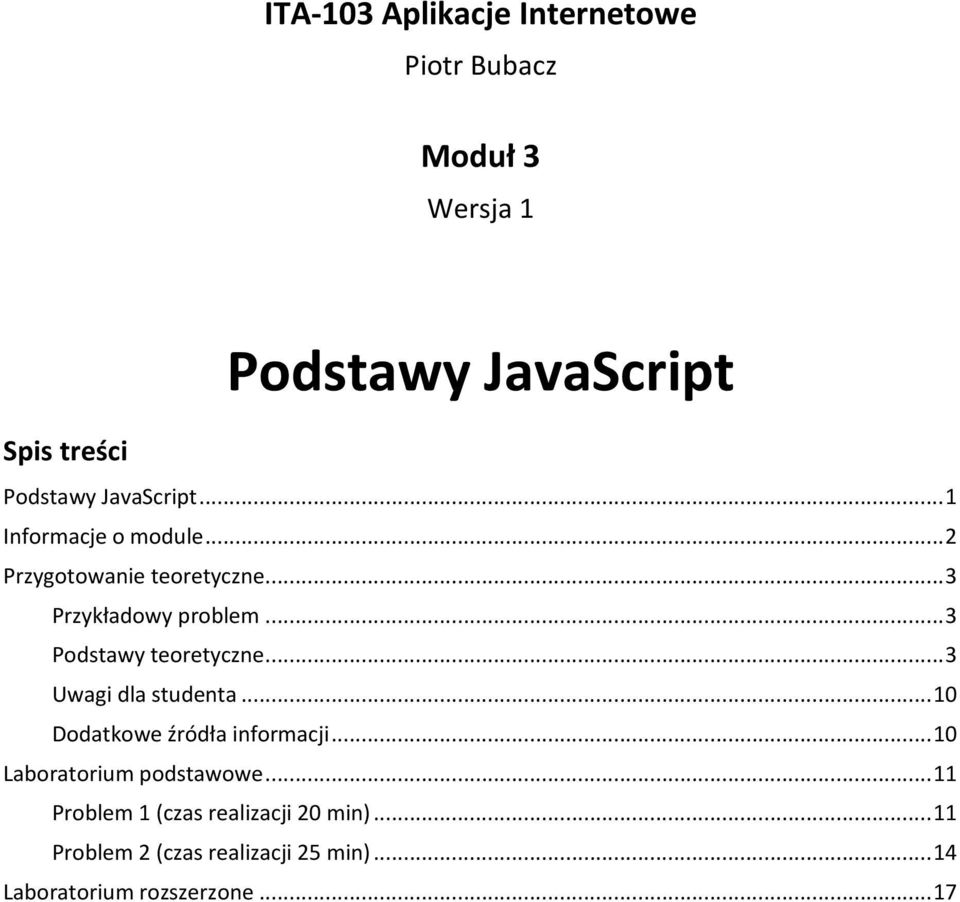 .. 3 Uwagi dla studenta... 10 Dodatkowe źródła informacji... 10 Laboratorium podstawowe.