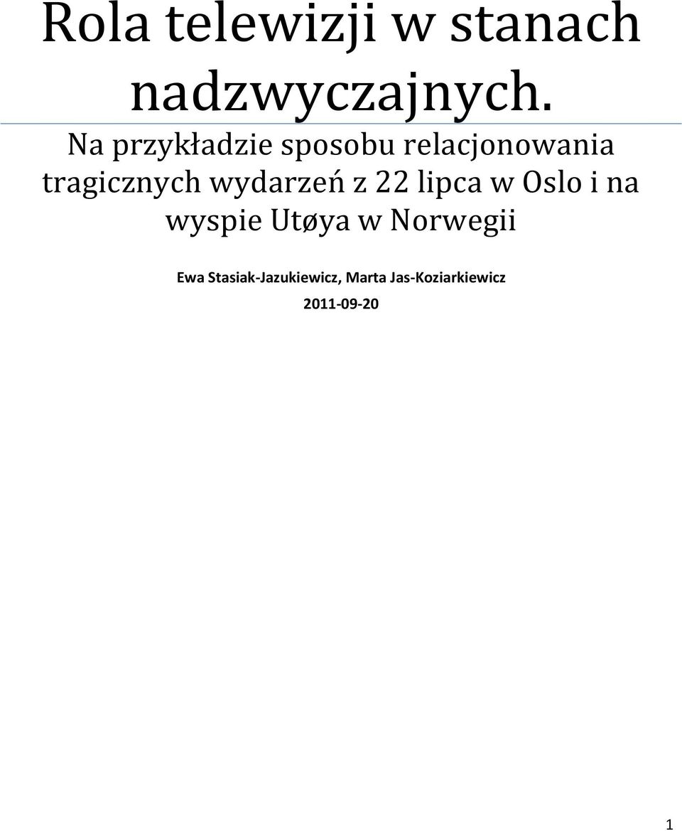 wydarzeń z 22 lipca w Oslo i na wyspie Utøya w