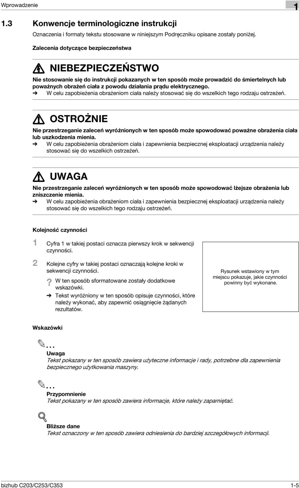 elektrycznego. % W celu zapobieżenia obrażeniom ciała należy stosować się do wszelkich tego rodzaju ostrzeżeń.